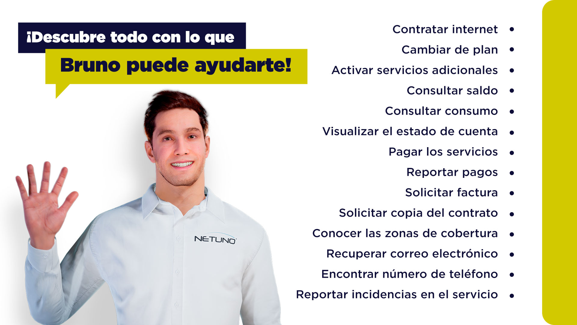 Bruno: Tu agente virtual de NetUno, que te ofrece agilidad y facilidad